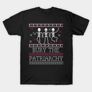 Ugly Sweater - Bury the Patriarchy Goth Skeletons T-Shirt